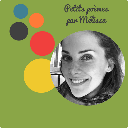 Petits poèmes par Mélissa