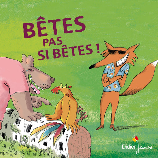 Bêtes pas si bêtes