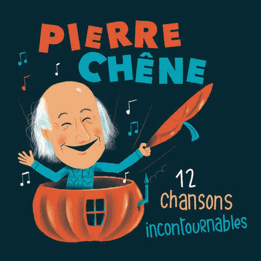 Pierre Chêne, 12 chansons incontournables