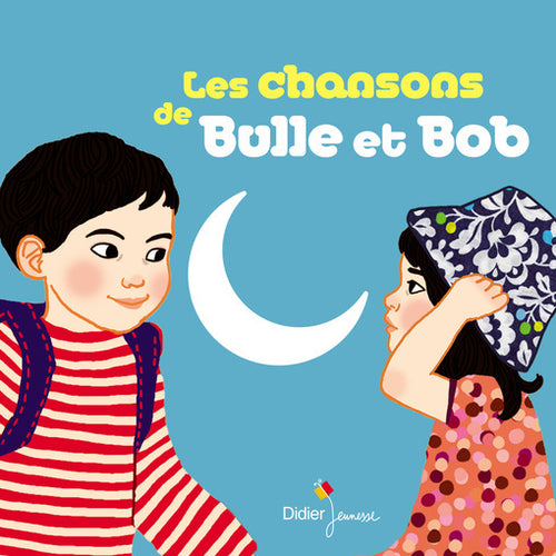 Les chansons de Bulle et Bob