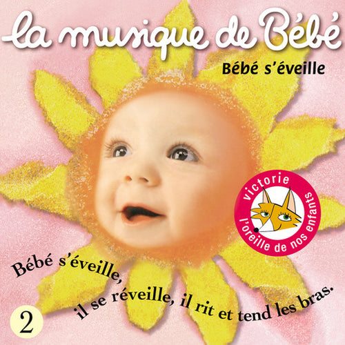 La musique de bébé : Bébé s'éveille