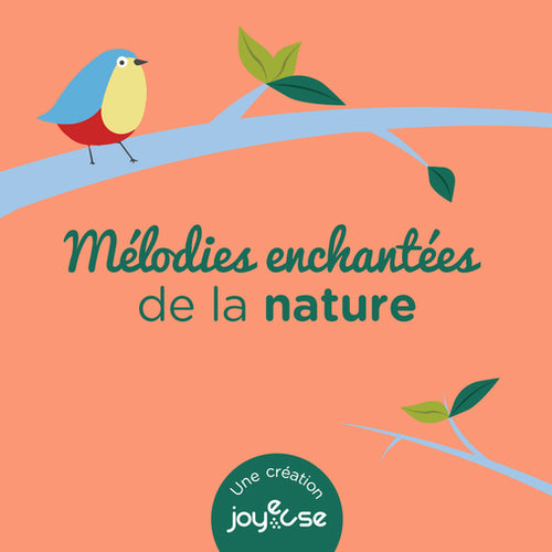 Mélodies enchantées de la nature