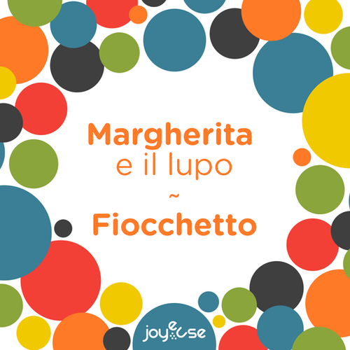 Margherita e il lupo / Fiocchetto