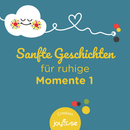 Sanfte Geschichten für ruhige Momente 1